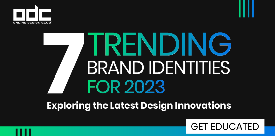 TRENDING BRAND IDENTITIES FOR 2023 Exploring the Latest Design Innovations